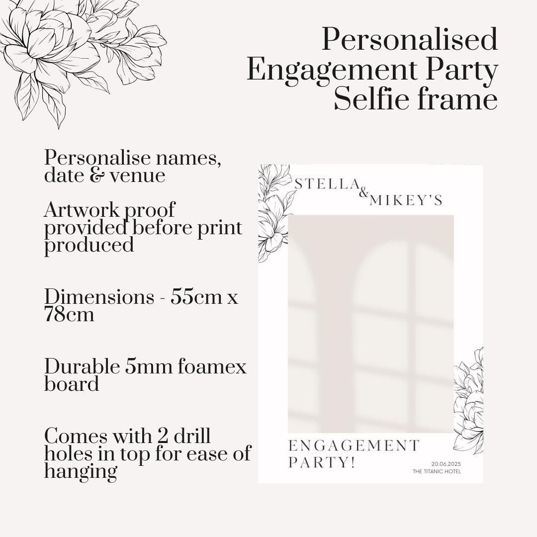 Printed Personalised Engagement Party Selfie Frame – Floral Monochrome Design – Custom Names, Date & Venue – 55x78cm – Foamex Photo Prop