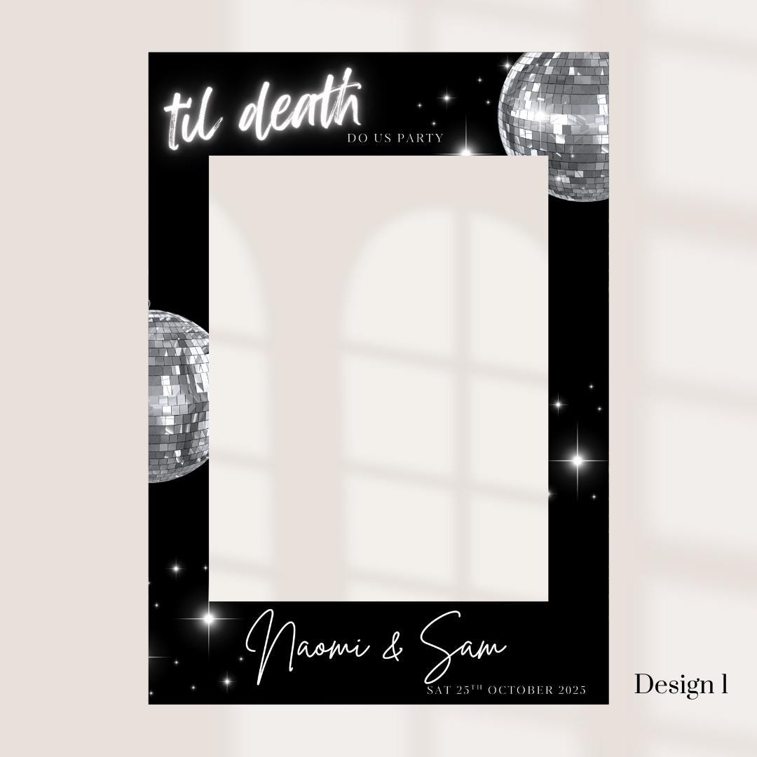 Til Death Do Us Party Selfie Frame | Disco Wedding Photo Booth Frame | Personalised Engagement Party Decor | Black & Sil
