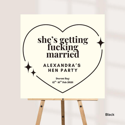 Rude Hen Party Welcome Sign – “She’s Getting F*cking Married” – Funny Bride to Be Sign – Personalised Hen Weekend Decor Board