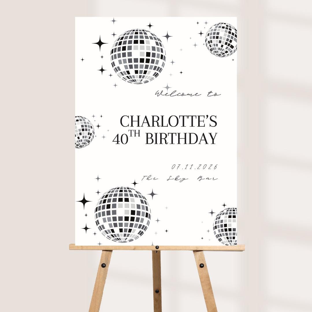 Personalised Disco Ball Birthday Welcome Board, 40th Birthday Party Sign, Custom Milestone Birthday Decor