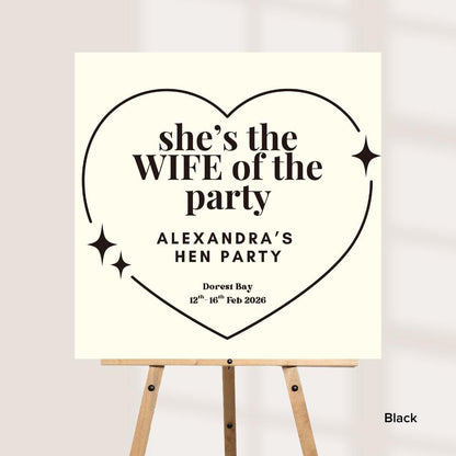 Personalised Hen Party Welcome Sign – “She’s the Wife of the Party” – Custom Bride Sign – Hen Weekend Decor – Bridal Par