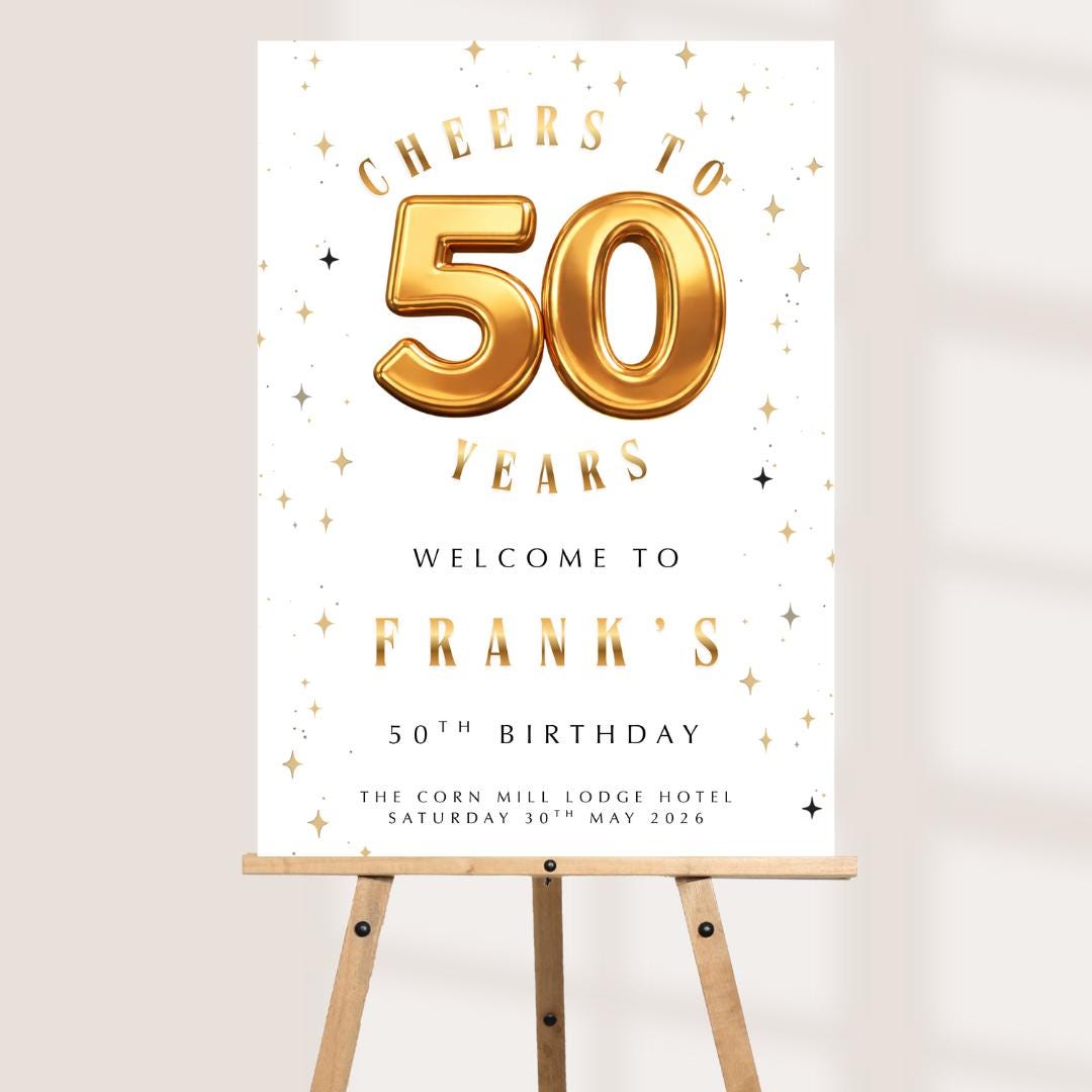 Personalised 50th Birthday Welcome Sign, Gold 50 Birthday Board, Custom Milestone Birthday Sign, 50th Party Welcome Boar