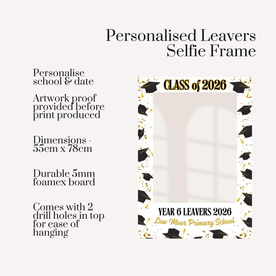 Personalised Year 6 Leavers Selfie Frame, Class of 2026 Photo Booth Frame, Primary School Leavers Sign, Custom School Prom Frame Prop