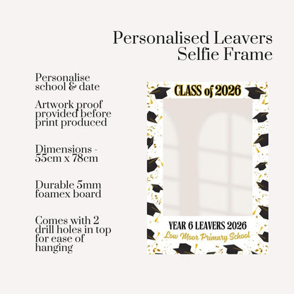 Personalised Year 6 Leavers Selfie Frame, Class of 2026 Photo Booth Frame, Primary School Leavers Sign, Custom School Prom Frame Prop