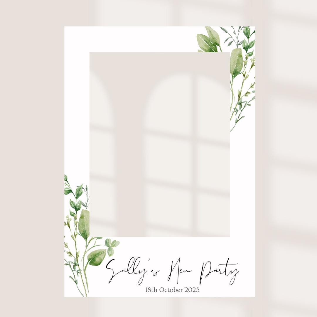 Personalised Hen Party Selfie Frame, Greenery Hen Party Photo Booth Frame, Bride to Be Frame, Botanical Hen Party Decor,