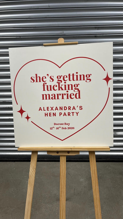 Rude Hen Party Welcome Sign – “She’s Getting F*cking Married” – Funny Bride to Be Sign – Personalised Hen Weekend Decor Board