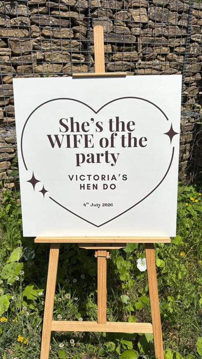 Personalised Hen Party Welcome Sign – “She’s the Wife of the Party” – Custom Bride Sign – Hen Weekend Decor – Bridal Party Welcome Board