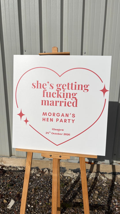 Rude Hen Party Welcome Sign – “She’s Getting F*cking Married” – Funny Bride to Be Sign – Personalised Hen Weekend Decor Board