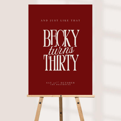 And Just Like That She Turns Thirty Sign, Personalised 30th Birthday Party Board, Custom Birthday Welcome Sign