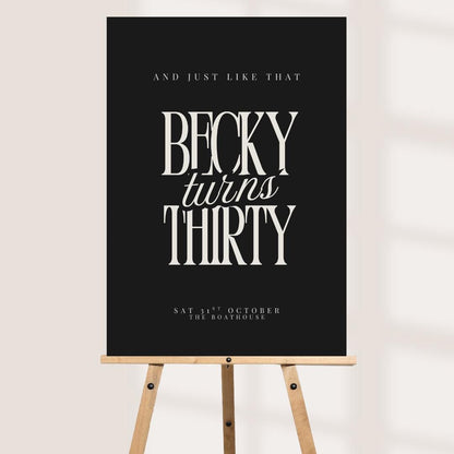 And Just Like That She Turns Thirty Sign, Personalised 30th Birthday Party Board, Custom Birthday Welcome Sign