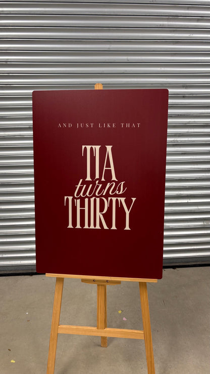 And Just Like That She Turns Thirty Sign, Personalised 30th Birthday Party Board, Custom Birthday Welcome Sign